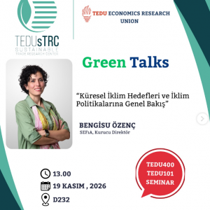 Green Talks “Küresel İklim Hedefleri ve İklim Politikalarına Genel Bakış”