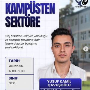 Kampüsten Sektöre: Siber Güvenlikte Tecrübe Buluşması!